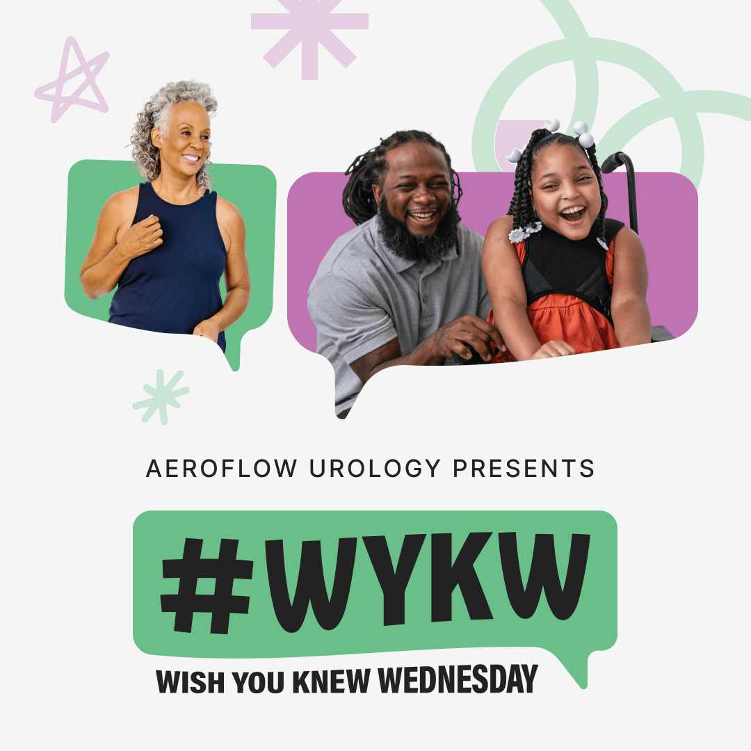 Wish You Knew Wednesday Aeroflow Urology