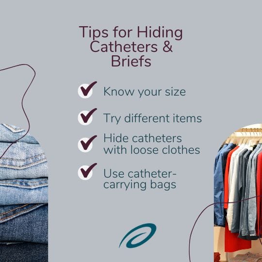 Tips for hiding catheters and diapers